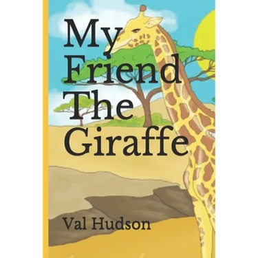 My Friend The Giraffe
