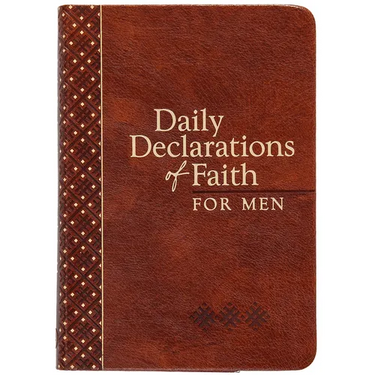 Daily Declarations of Faith for Men