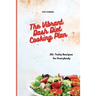 The Vibrant Dash Diet Cooking Plan: 50+ Tasty Recipes for Everybody