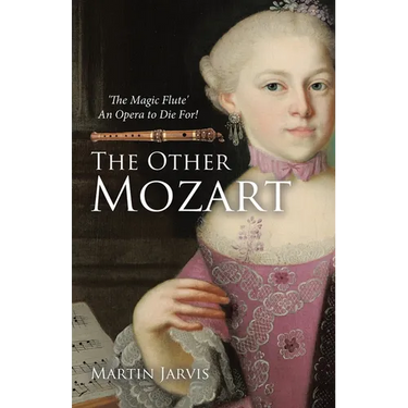 The Other Mozart: 'The Magic Flute' - An Opera to Die For!