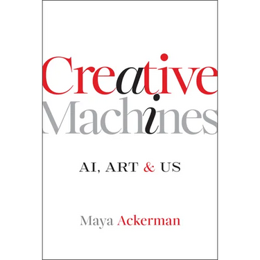 Creative Machines: Ai, Art & Us