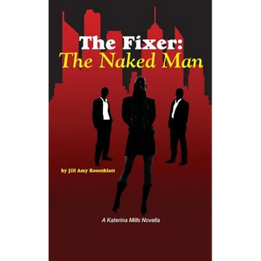 The Fixer: The Naked Man