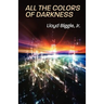 All the Colors of Darkness