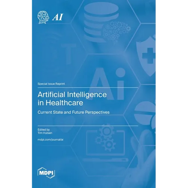 Artificial Intelligence in Healthcare: Current State and Future Perspectives