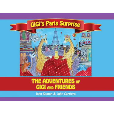 Gigi's Paris Surprise: The Adventures of GiGi and Friends
