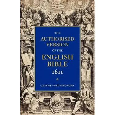 1611 Bible-KJV: Volume 1: Genesis to Deuteronomy
