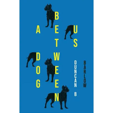 A Dog Between Us