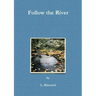 Follow the River
