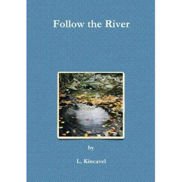 Follow the River