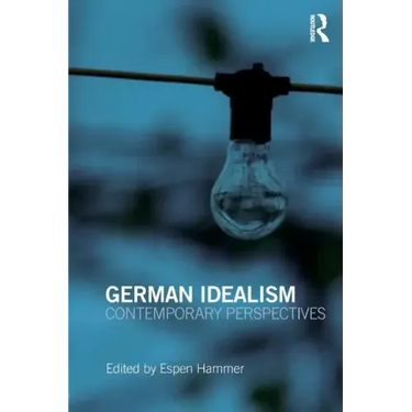 German Idealism: Contemporary Perspectives