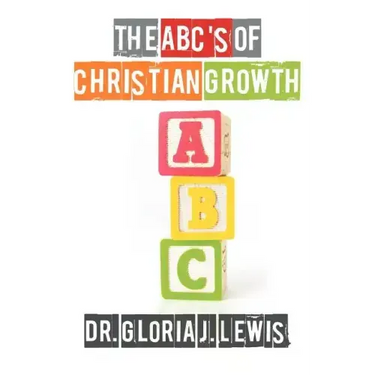 The ABC's of Christian Growth