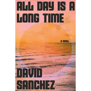 All Day Is a Long Time