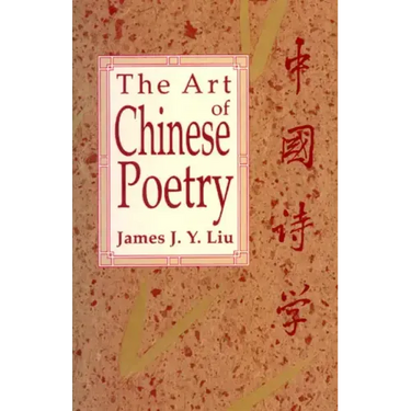 The Art of Chinese Poetry