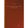 The Fundamental Doctrines of the Christian Faith