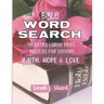Easy Bible Word Search: 90 Extra Large Print Puzzles for Seniors: Faith, Hope & Love