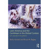 Latin America and the Caribbean in the Global Context: Why Care about the Americas?