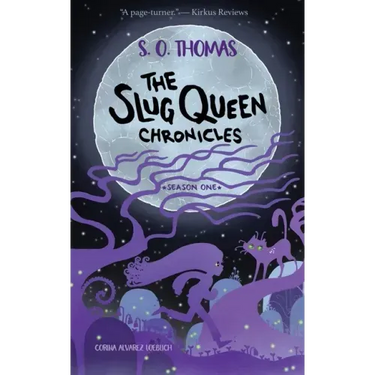 The Slug Queen Chronicles