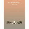 We Found a Hat