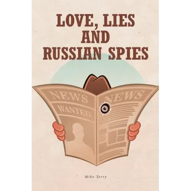 Love, Lies and Russian Spies