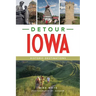 Detour Iowa: Historic Destinations