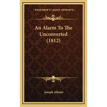 An Alarm To The Unconverted (1812)