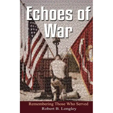 Echoes of War: Inspirational Poems for the fallen