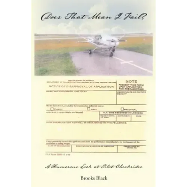 Does That Mean I Fail? a Humorous Look at Pilot Checkrides