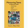 Mentoring Teens: A Resource Guide