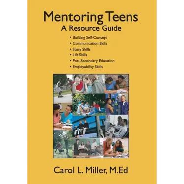 Mentoring Teens: A Resource Guide