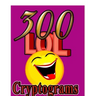 300 LOL Cryptograms: Laugh Out Loud While Solving 300 FUN-FILLED Cryptogram Puzzles!