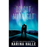 Bright Midnight: A Second-Chance Romance