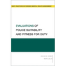 Evaluations of Police Suitability and Fitness for Duty