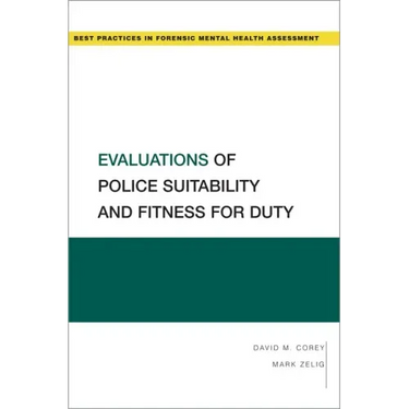 Evaluations of Police Suitability and Fitness for Duty