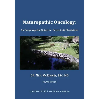 Naturopathic Oncology: An Encyclopedic Guide for Patients & Physicians