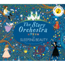 The Story Orchestra: The Sleeping Beauty: Press the Note to Hear Tchaikovsky's Music
