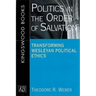 Politics in the Order of Salvation: Transforming Wesleyan Political Ethics