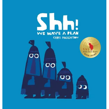 Shh! We Have a Plan
