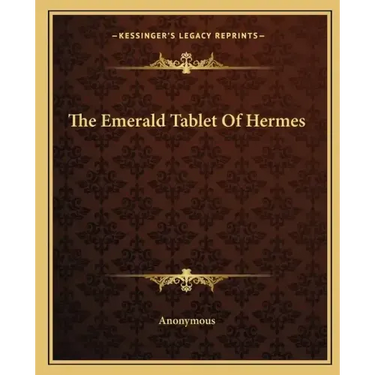 The Emerald Tablet of Hermes