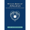Wiccan Book of Angels: The Ancient Religion of White Witchcraft