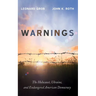 Warnings: The Holocaust, Ukraine, and Endangered American Democracy