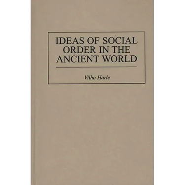 Ideas of Social Order in the Ancient World