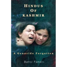 Hindus of Kashmir - A Genocide Forgotten