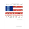 Manchurian American: A Memoir