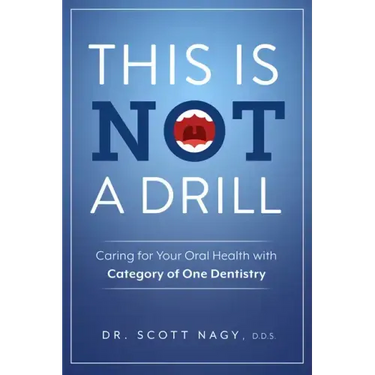 This Is Not a Drill: Caring for Your Oral Health with Category of One Dentistry
