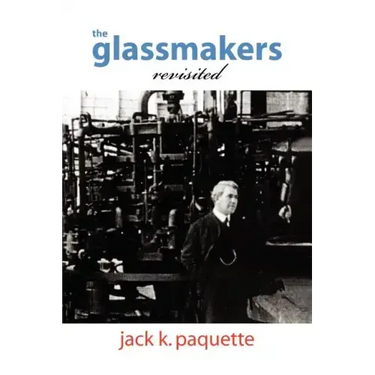 The Glassmakers, Revisited