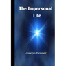 The Impersonal Life: A Modern Translation