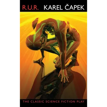 R.U.R. (Rossum's Universal Robots)