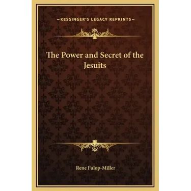 The Power and Secret of the Jesuits