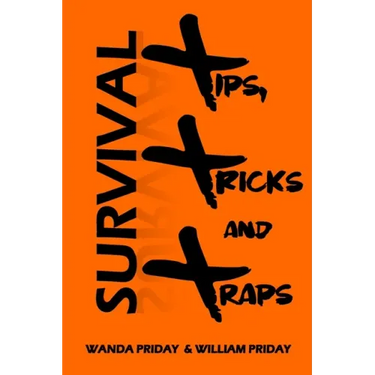 Survival Tips, Tricks and Traps