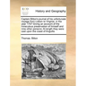 Captain Bilton's Journal of His Unfortunate Voyage from Lisbon to Virginia, in the Year 1707 Giving an Account of the Miraculous Preservation of Himse